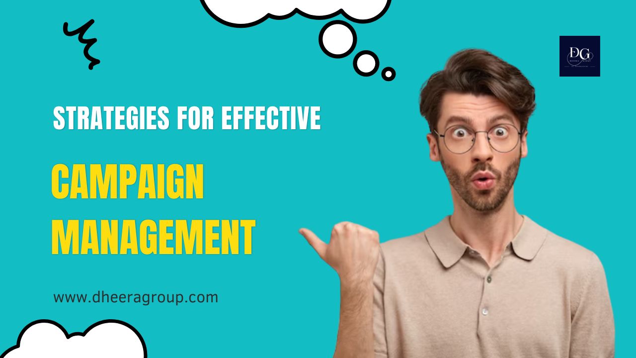 Top 5 Strategies for Effective Campaign Management