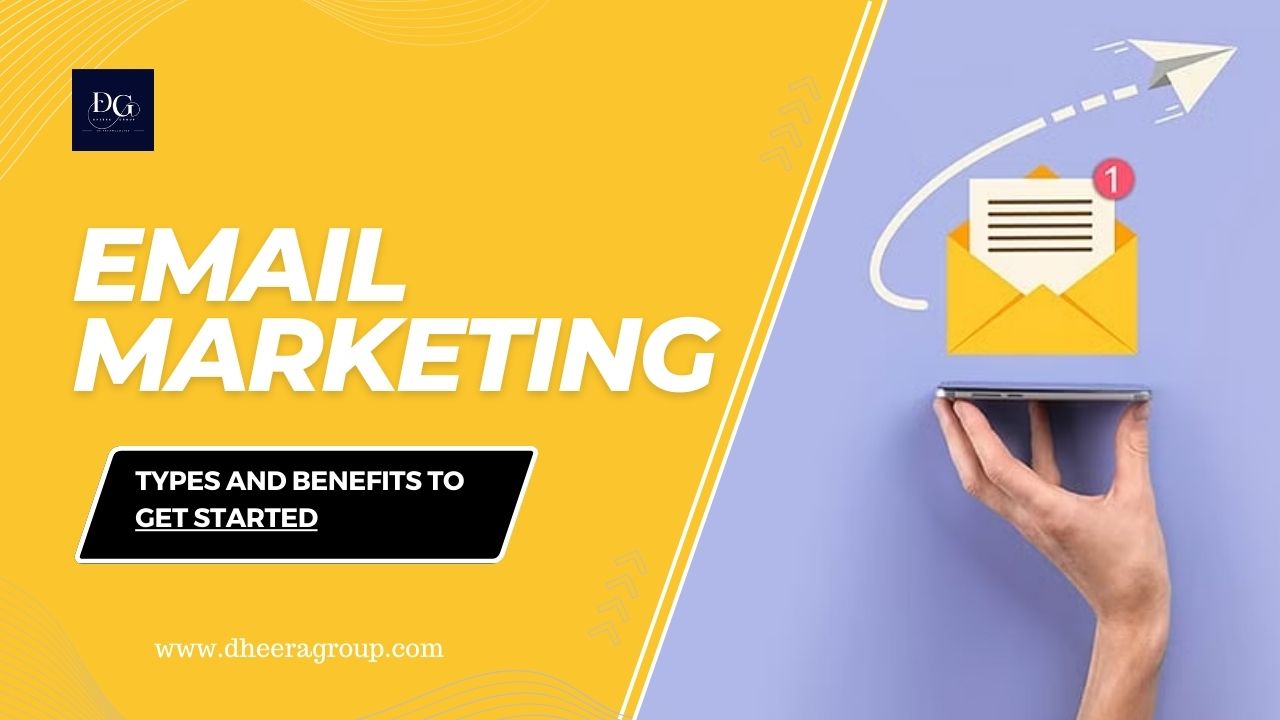 What is email marketing? Types and Benefits to Get Started